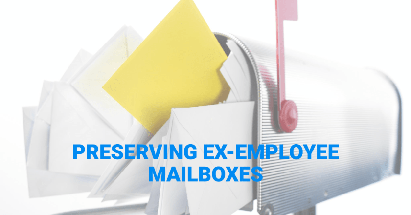  Preserving ex-employee mailboxes